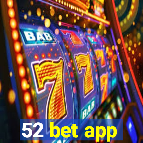 52 bet app